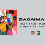 bagaimana rasa takut menjadi senjata propaganda